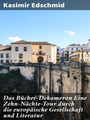 cover image of Das Bücher-Dekameron Eine Zehn-Nächte-Tour durch die europäische Gesellschaft und Literatur